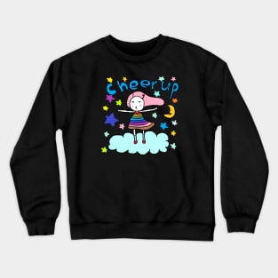 cheer up Crewneck Sweatshirt